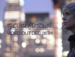 Troubled Town (Official Video)