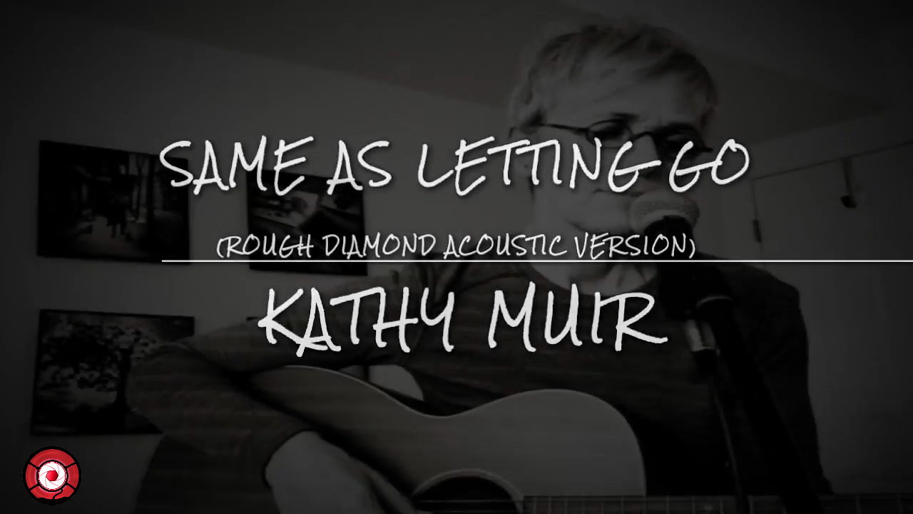 Same As Letting Go (Rough Diamond)
