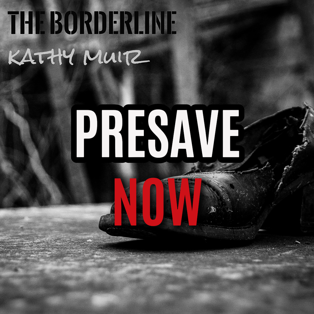 A worn-out shoe on a rough surface with text overlay: The Borderline by Kathy Muir – Pre-Save Now.
